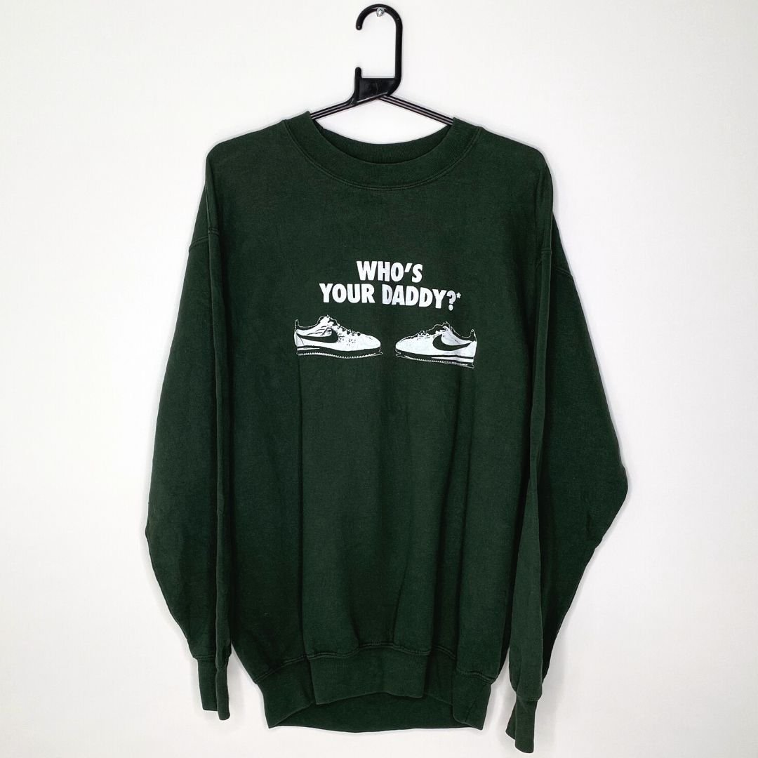 Nike 'Who's Your Daddy?' Green Bootleg Sweatshirt - VintageVera