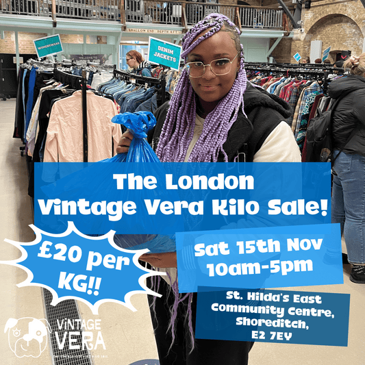 London - Vintage Kilo Sale! 15th November - VintageVera