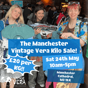 Manchester - Vintage Kilo Sale! 24th May - VintageVera