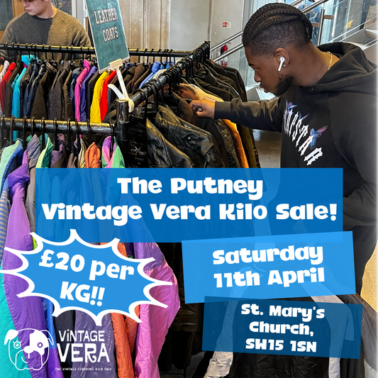 Putney - Vintage Kilo Sale! 11th April - VintageVera