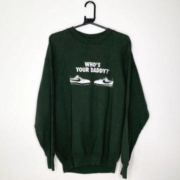 Nike 'Who's Your Daddy?' Green Bootleg Sweatshirt - VintageVera