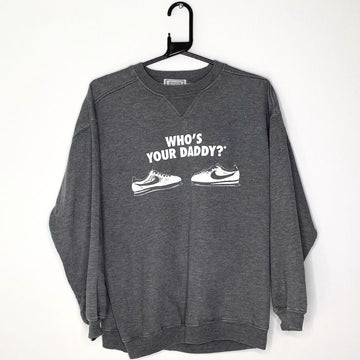 Nike 'Who's Your Daddy?' Grey Bootleg Sweatshirt - VintageVera